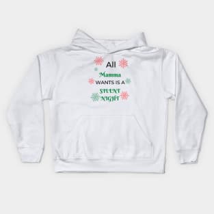 ALL MAMMA WANTS IS A SILENT NIGHT FUNNY XMAS GIFT Kids Hoodie